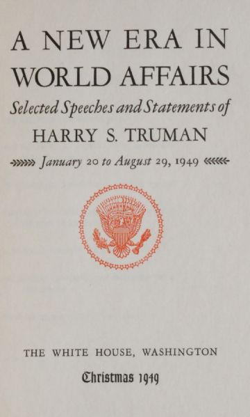 A New Era in World Affairs, Selected Speeches and Statements of Harry S. Truman, Signed