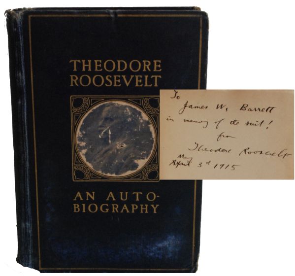 Theodore Roosevelt Inscribed Autobiography