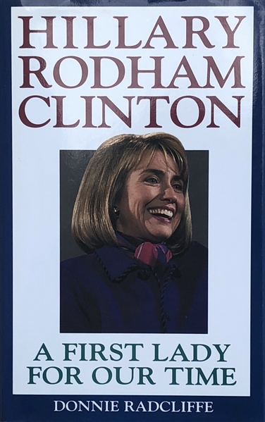 Hillary Clinton Signed Book  “A First Lady for Our Time”