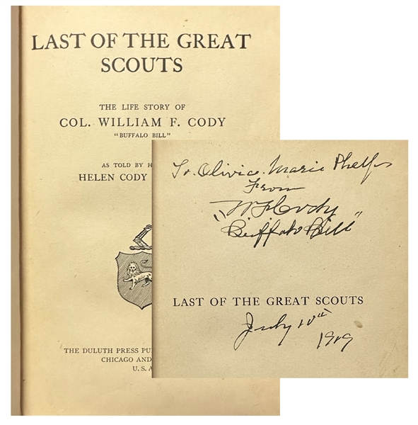 Buffalo Bill Cody Signed Last of the Great Scouts
