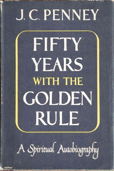 J. C. Penny signed Golden Rule Book