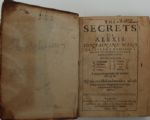 THE SECRETS OF ALEXIS: CONTAINING MANY EXCELLENT REMEDIES AGAINST DIVERS DISEASES, WOUNDS, AND OTHER ACCIDENTS