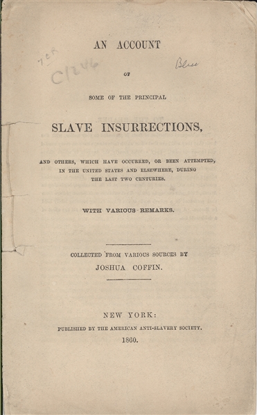 An Account of Some of the Principal Slave Insurrections, by Joshua Coffin