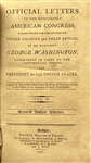 Official letters to the Honorable American Congress by George Washington 1796 - 2 Volumes