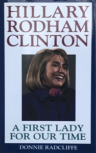 Hillary Clinton Signed Book  “A First Lady for Our Time”