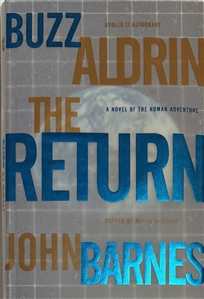 Buzz Aldrin Signed Book: The Return Inscribed to a Space Camper!